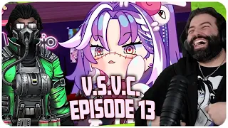 I Havent Laughed This Hard In A While | V.S.V.C. Episode 13