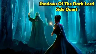 Shadows Of The Dark Lord Side Quest Harry Potter Hogwarts Mystery