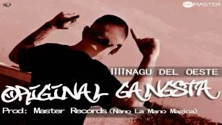 Nagu Del Oeste | Orginales Gangsta  |  New Song 2013