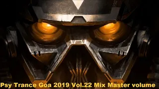 Psy Trance Goa 2019 Vol 22 Mix Master volume