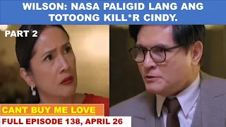 CANT BUY ME LOVE|FULL EPISODE 138,PART 2 OF 3|APRIL 26,2024
