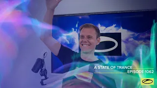 A State of Trance Episode 1062 - Armin van Buuren (@astateoftrance)