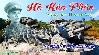 🎤 HÒ KÉO PHÁO - Karaoke tốp ca nam - Nhạc sống - Bài ca đi cùng năm tháng.