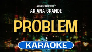 Problem (Karaoke) - Ariana Grande feat. Iggy Azalea