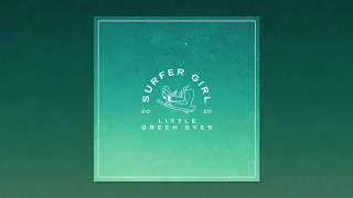 Surfer Girl - Little Green Eyes (Official Audio)