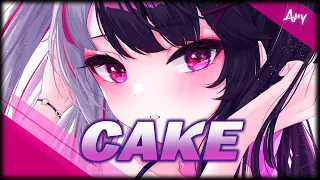 Nightcore - Cake 「Lyrics」