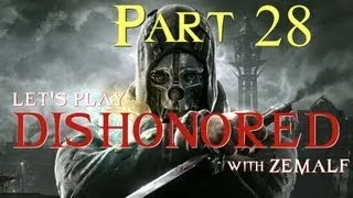 Let's Play Dishonored - Part 28 - Lady Boyle's Last Party, Getting In (Mission 4)