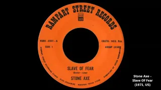 Stone Axe - Slave Of Fear + Snakebite (1971, US)