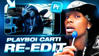 I RE-EDITED PLAYBOI CARTI'S NEW 2024 VIDEO... (Full Editing Breakdown)