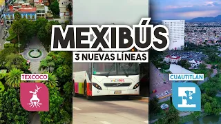 ¿Cuáles serán las 3 NUEVAS LÍNEAS de MEXIBÚS para el EDOMEX? Mexibús Cuautitlán – Texcoco.