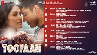 Toofaan - The Album | Farhan Akhtar & Mrunal Thakur | Shankar Ehsaan Loy | Javed Akhtar