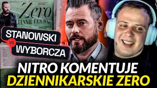 NITRO KOMENTUJE DZIENNIKARSKIE ZERO - GAZETA WYBORCZA