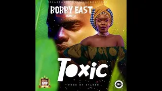 Bobby East ft. Kantu - Toxic [UnOfficial Music Video]