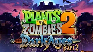 (PvZ2) plants vs zombies 2 Dark Ages Day 12