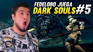 Dark Souls con Fedelobo #5