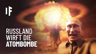 Was wäre, wenn Russland eine Atombombe werfen würde?