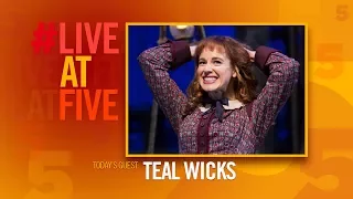 Broadway.com #LiveatFive with Teal Wicks