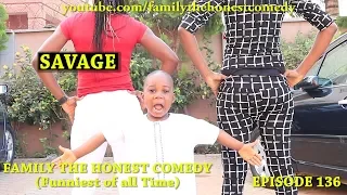 FUNNY VIDEO (SAVAGE) ( Family The Honest Comedy) (Episode 136)