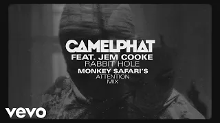 CamelPhat, Jem Cooke - Rabbit Hole (Monkey Safari's Attention Mix) [Audio]