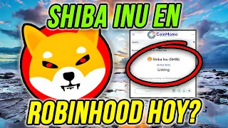🚨 IMPORTANTE 🚨 SHIBA INU SE LISTA HOY EN ROBINHOOD ❓❓ | Noticias SHIB | Criptomonedas Broker Etoro