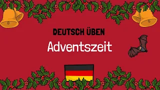 🎄 Adventszeit | B1-B2 | Deutsch lernen