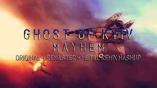 Mayhem (AC0) - Ghost of Kyiv Tribute Mix (Original + Remaster + Metal Remix Mashup)