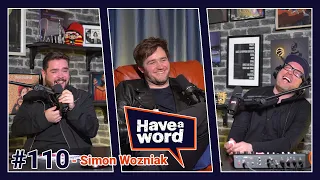 Simon Wozniak | Have A Word Podcast #110