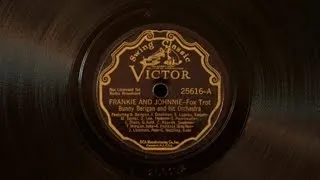 Frankie and Johnnie • Bunny Berigan and his Orchestra (Victrola Credenza)