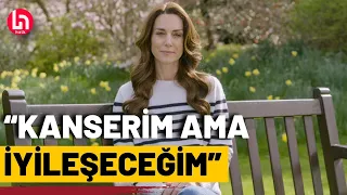 Kate Middleton, kötü haberi kendisi duyurdu: Kanserim ama iyi olacağım!