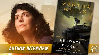 Martha Wells on writing NETWORK EFFECT—The MurderBot Diaries