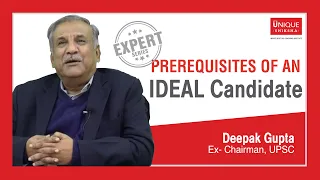 What does UPSC look for in Ideal Candidates by Shri Deepak Gupta, Ex.Chairman, UPSC | UNIQUE SHIKSHA