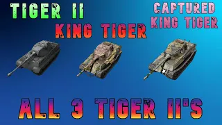 Tiger II - King Tiger - Captured King Tiger All 3 Tigers - Wot Console - World of Tanks Modern Armor