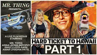 PREVIOUSLY... on Hard Ticket to Hawaii | PART 1 Roundup