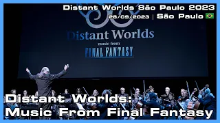 Distant Worlds: Music From Final Fantasy - Distant Worlds São Paulo 2023 - 28/09/2023