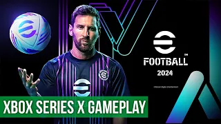 eFootball 2024 - Xbox Series X Gameplay