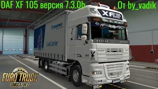 Euro Truck Simulator 2 Обзор мода (DAF XF 105 версия 7.3.0b) От vadik