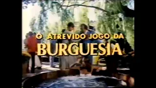 O Atrevido Jogo da Burguesia 1980 Chamada Inédito Sessão de Gala em 1989