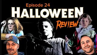 Halloween (1978) Movie Review-Episode 24