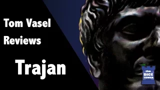 Trajan Review - with Tom Vasel