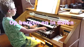 Op bergen en in dalen - Gespeeld op het Adema-orgel in de Agathakerk te Lisse