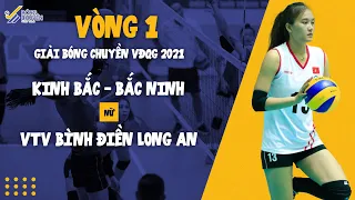 Trận đấu Kinh Bắc Bắc Ninh vs VTV Bình Điền Long An || Bóng chuyền VĐQG 2021