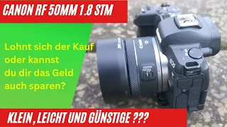 Canon RF 50mm,  f1.8 STM top oder Flop?