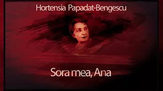 Sora mea, Ana (1982)  - Hortensia Papadat Bengescu