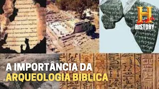 A Importância da Arqueologia Bíblica