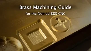 Brass Machining Guide for the Nomad - #MaterialMonday