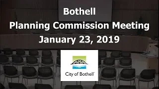 January 23, 2019 Bothell Planning Commission Meeting