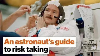 An astronaut’s guide to risk taking | Chris Hadfield | Big Think