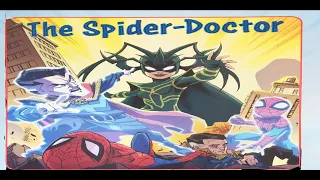 Marvel Super Hero Adventures - Spider Doctor - Read aloud Comic book