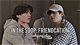 In The Soop: Friendcation Ep 4 | Taehyung clips