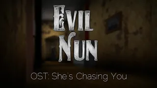 Evil Nun OST | She's Chasing You